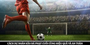 Kèo đá phạt cuối cùng